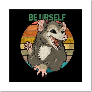 Possum - Be Urself Posters and Art